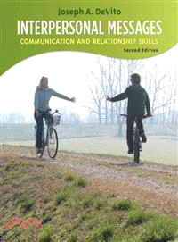 Interpersonal Messages: Communication and Relationship Skills