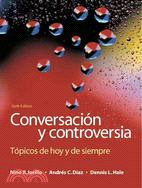 Conversacion y controversia/ Conversation and Controversy ─ Topicos De Hoy Y De Siempre