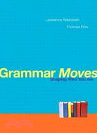 Grammar Moves: Shaping Who You Are