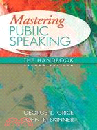 Mastering Public Speaking ─ The Handbook