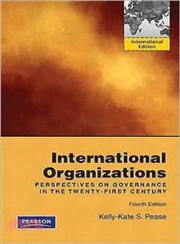 International Organizations: Perspectives on Governance in the Twenty-First Century 4/E 2010 (IE)