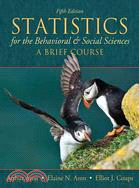 Statistics for the Behavioral and Social Sciences ─ A Brief Course