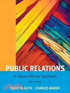 Public Relations: A Value Driven Approach