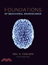 Foundations of Behavioral Neuroscience