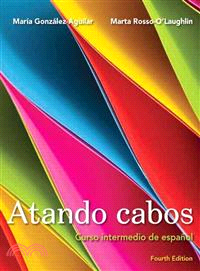 Atando cabos ─ Curso intermedio de espa隳l / Intermediate Spanish Course
