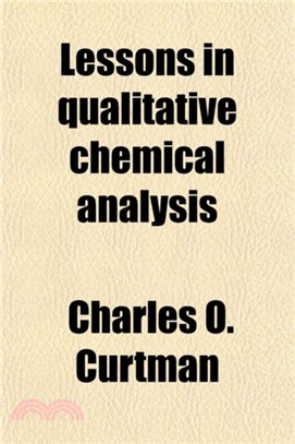 Lessons in Qualitative Chemical Analysis