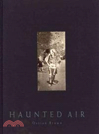 Haunted Air ─ A Collection of Anonymous Hallowe'en Photographs America C. 1875-1955