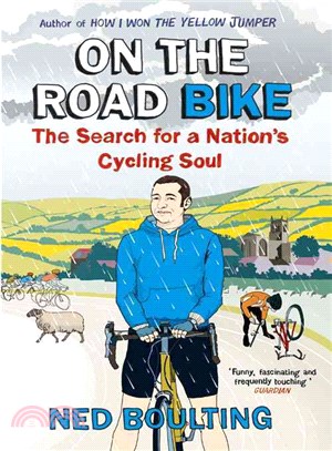 On the Road Bike ― The Search for a Nation's Cycling Soul