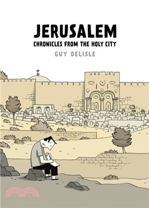 Jerusalem：Chronicles from the Holy City