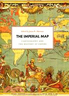 The Imperial Map ─ Cartography and the Mastery of Empire