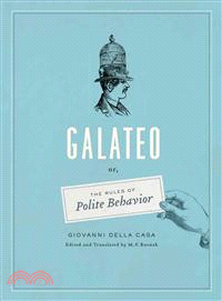Galateo; or, the Rules of Polite Behavior