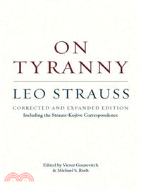 On Tyranny ─ Including the Strauss-Kojeve Correspondence