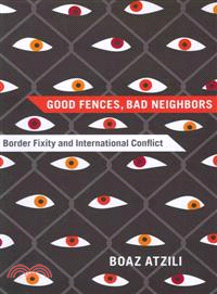 Good Fences, Bad Neighbors