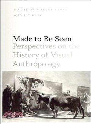 Made to Be Seen ─ Perspectives on the History of Visual Anthropology