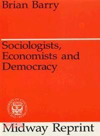 Sociologists, Economists and Democracy