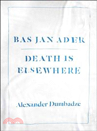 Bas Jan Ader ─ Death Is Elsewhere