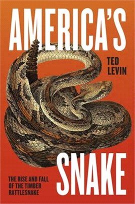 America's Snake ─ The Rise and Fall of the Timber Rattlesnake