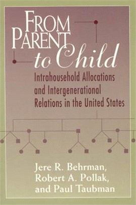 From Parent to Child ─ Intrahousehold Allocations and Intergenerational Relations in the United States