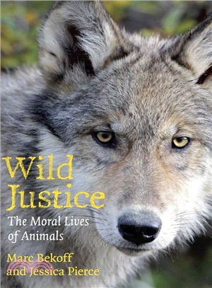 Wild Justice ─ The Moral Lives of Animals