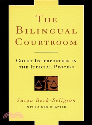 The Bilingual Courtroom ─ Court Interpreters in the Judicial Process With a New Chapter