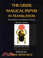 The Greek Magical Papyri in Translation ─ Including the Demonic Spells : Texts