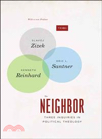 The Neighbor ― Three Inquiries in Political Theology, Second Edition