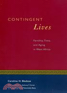 Contingent Lives ─ Fertility, Time, and Aging in West Africa