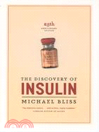 The Discovery of Insulin