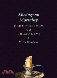 Musings on Mortality ─ From Tolstoy to Primo Levi