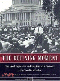 The Defining Moment ― The Great Depression and the American Economy in the Twentieth Century