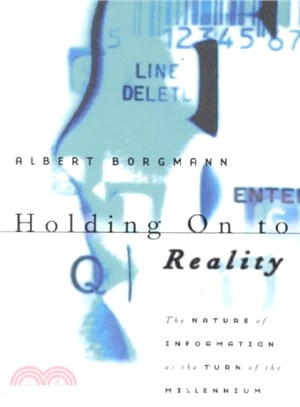 Holding on to Reality ― The Nature of Information at the Turn of the Millennium