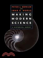 Making Modern Science ─ A Historical Survey