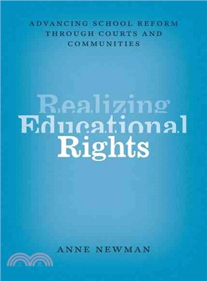Realizing Educational Rights ― Advancing School Reform Through Courts and Communities