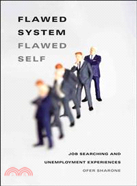 Flawed System/Flawed Self ─ Job Searching and Unemployment Experiences