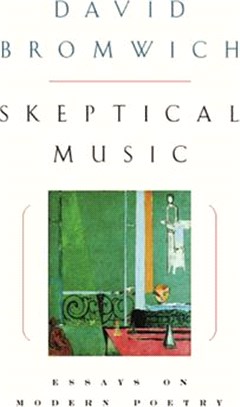 Skeptical Music ― Essays on Modern Poetry