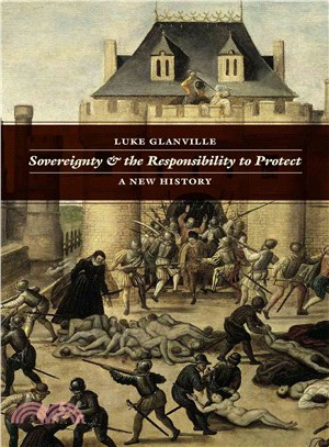 Sovereignty and Responsibility to Protect ─ A New History