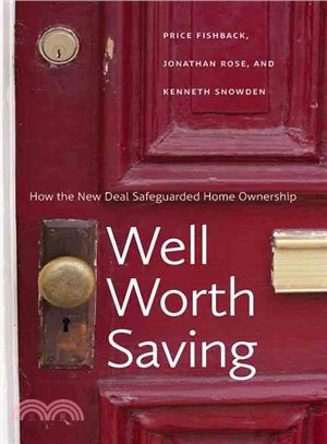 Well Worth Saving ─ How New Deal Safeguarded Home Ownership