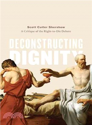Deconstructing Dignity ─ A Critique of Right-toDdie Debate