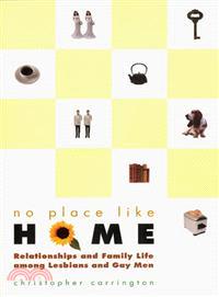 No Place Like Home ─ Relationships and Family Life Among Lesbians and Gay Men