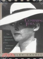 Contesting Tears: The Hollywood Melodrama of the Unknown Woman