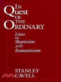 In Quest of the Ordinary ─ Lines of Skepticism and Romanticism