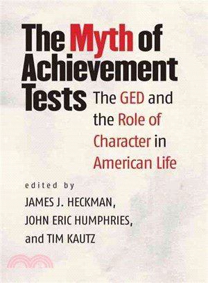 The Myth of Achievement Tests ─ The GED and the Role of Character in American Life