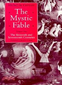 The Mystic Fable ─ The Sixteenth and Seventeenth Centuries