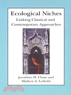 Ecological Niches: Linking Classical and Contemporary Approaches