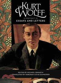 Kurt Wolff ― A Portrait in Essays and Letters