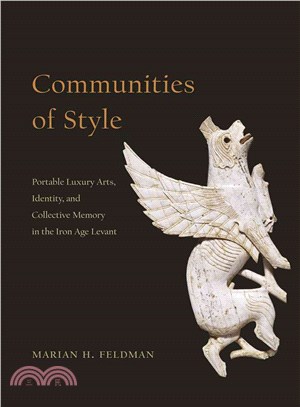 Communities of Style ─ Portable Luxury Arts, Identity, and Collective Memory in the Iron Age Levant