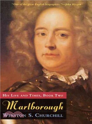 Marlborough ─ His Life and Times : Consisting of Volumes III and IV of the Original Work