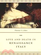 Love & Death in Renaissance Italy