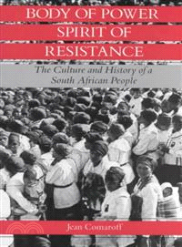 Body of Power, Spirit of Resistance ― The Culture and History of a South African People
