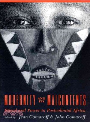 Modernity and Its Malcontents ─ Ritual and Power in Postcolonial Africa